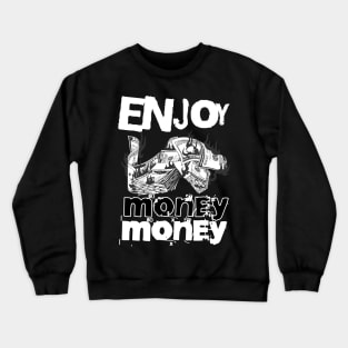 Money maker Crewneck Sweatshirt